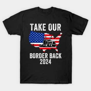 Take Our Border Back, I Stand With Texas T-Shirt